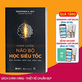 Hình ảnh Sách Huấn Luyện Não Bộ - Khai Thác Trí Não Của Bạn Để Học Tập: Đọc Nhanh, Nhớ Lâu, Hiểu Sâu