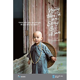 Sách Ngày tâm ta an, sóng gió sẽ tan – Skybooks – BẢN QUYỀN