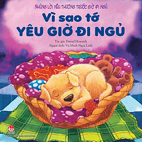 Sách Vì Sao Tớ Yêu - Phần 2 - Vì Sao Tớ Yêu Giờ Đi Ngủ (Những Lời Yêu Thuơng Trước Giờ Đi Ngủ)