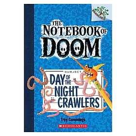 The Notebook Of Doom Book 02: Day Of The Night Crawlers