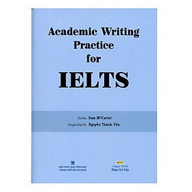 [Download Sách] Academic Writing Practice For IELTS (Không CD) - Tái Bản