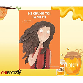 Mẹ chúng tôi là sư tử