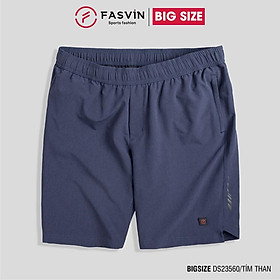 Quần đùi nam thể thao BIG SIZE FASVIN Từ 80 Đến 120KG vải co giãn mềm mát D23560.HN