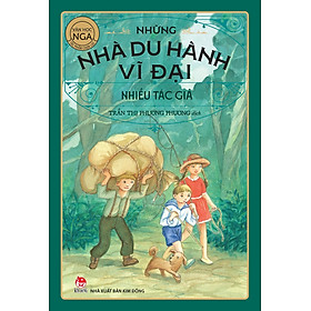 Tác Phẩm Chọn Lọc Văn Học Nga: Những Nhà Du Hành Vĩ Đại
