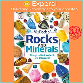 Sách - My Book of Rocks and Minerals : Things to Find, Collect, and Treasure by DK (paperback)