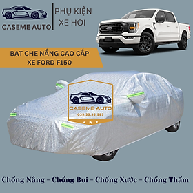 Bạt phủ xe ô tô tráng nhôm cao cấp dành cho xe FORD F150, 3 lớp chống nóng, chống thấm, chống bụi - Hàng Chính Hãng