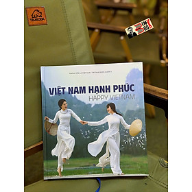 VIỆT NAM HẠNH PHÚC - NXB THÔNG TẤN
