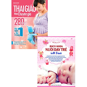 Hình ảnh Combo Thai Giáo Theo Chuyên Gia - 280 Ngày - Mỗi Ngày Đọc Một Trang + Bách Khoa Nuôi Dạy Trẻ Từ 0-3 Tuổi (Bộ 2 Cuốn) _ML