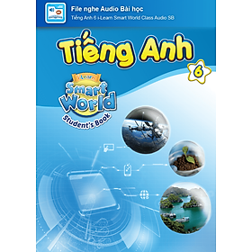 [E-BOOK] Tiếng Anh 6 i-Learn Smart World File nghe Audio Bài học