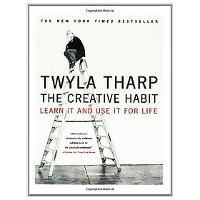 The Creative Habit: Learn It And Use It For Life