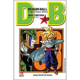Dragon Ball - 7 Viên Ngọc Rồng Tập 33 Ngoại Truyện Về Trunks Tái Bản