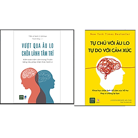 Combo Tự Chủ Với Âu Lo, Tự Do Với Cảm Xúc+Vượt Qua Âu Lo, Chữa Lành Tâm Trí - Kiểm Soát Trầm Cảm Trong 7 Tuần Bằng Liệu Pháp Nhận Thức Hành Vi.MHBooks