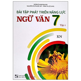 Bài Tập Phát Triển Năng Lực Ngữ Văn 7 - Tập 1 (KN)