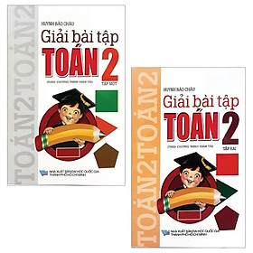 Combo Giải Bài Tập Toán 2: Tập 1 + 2 (Bộ 2 Tập)
