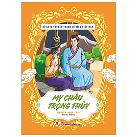 Hình ảnh Tủ sách truyện tranh cổ tích Việt Nam - Mỵ Châu Trọng Thủy