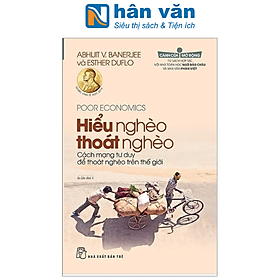 Hiểu Nghèo Thoát Nghèo (Tái Bản 2019)