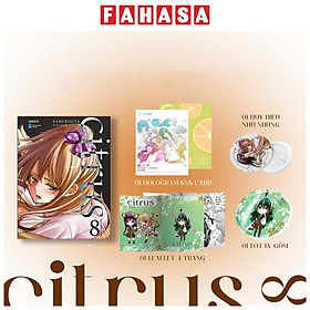 Sách - Citrus - Tập 8 - Bản Đặc Biệt - Tặng Kèm Hologram Postcard Hai Mặt + Leaflet 4 Trang + Lót Ly Gốm + Huy Hiệu Nhũ Nhung