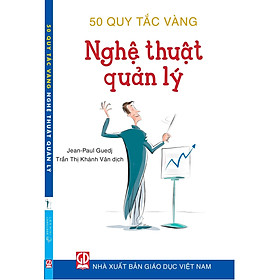 50 Quy tắc vàng - Nghệ thuật quản lý