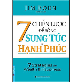 7 chiến lược để sống sung túc và hạnh phúc