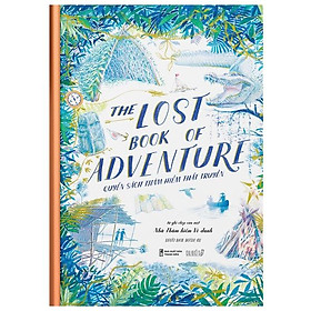 Hình ảnh Quyển Sách Thám Hiểm Thất Truyền - The Lost Book Of Adventure