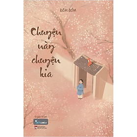 Sách - Chuyện Này Chuyện Kia