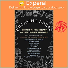 Sách - Breaking Bread - Essays from New England on Food, Hunger, and Family by Debra Spark (UK edition, paperback)