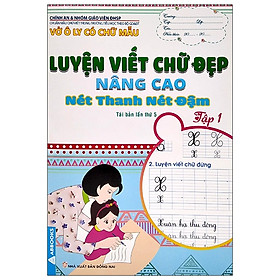 Hình ảnh sách Vở Ô Ly Có Chữ Mẫu Luyện Viết Chữ Đẹp - Nâng Cao Nét Thanh, Nét Đậm - Tập 1 (Tái Bản)