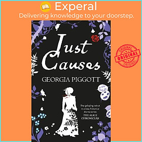 Sách - Just Causes : the gripping debut from an authentic new voice in histor by Georgia Piggott (UK edition, paperback)