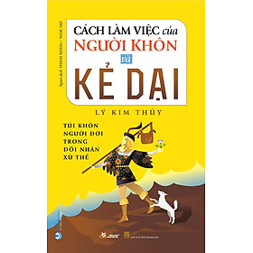 Cách Làm Việc Của Người Khôn Và Kẻ Dại - Tái Bản 2023 - Vanlangbooks