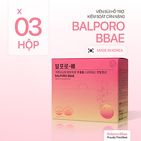 Combo 3 hộp viên sủi Balporo BBae, nhập khẩu Hàn Quốc, hỗ trợ kiểm soát cân nặng, cải thiện vóc dáng