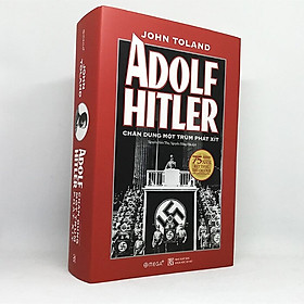 Hình ảnh sách Sách - Adolf Hitler – Chân Dung Một Trùm Phát Xít (Tái Bản 2020)