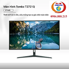 [CAM KẾT RẺ NHÂT]Màn hình PC Chuyên Game Tomko 27 inch 2K IPS T2721Q-2K  / độ phân giải 2K / IPS - Hàng Chính Hãng