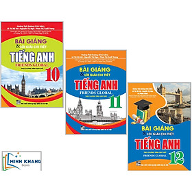 Combo Bài giảng và lời giải chi tiết tiếng Anh 11+11+12 - Friends Global (Theo chương trình GDPT mới ) (HA) - Global ELT