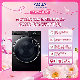 Máy giặt Aqua Inverter 10 kg AW10-BP4959U1K(B) - Bảo hành 2 năm - Hàng chính hãng