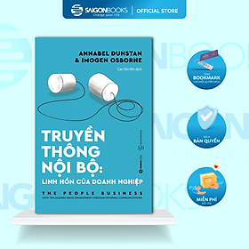 Truyền thông Nội bộ: Linh hồn của doanh nghiệp (The People Business) - Tác giả: Annabel Dunstan, Imogen Osborne