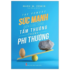 Sách The Powers - Sức Mạnh Biến Cuộc Sống Tầm Thường Thành Phi Thường
