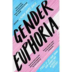 Sách - Gender Euphoria by Laura Kate Dale (paperback)