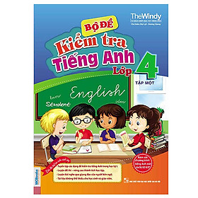 Nơi bán Bộ Đề Kiểm Tra Tiếng Anh Lớp 4 - Tập 1 - Giá Từ -1đ