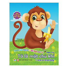 Tớ Là Một Chú Khỉ - Song Ngữ Anh - Việt