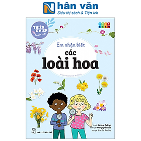 Thiên Nhiên Muôn Màu - STEM - Em Nhận Biết Các Loài Hoa