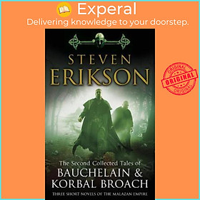 Sách - The Second Collected Tales of Bauchelain & Korbal Broach : Three Short  by Steven Erikson (UK edition, paperback)