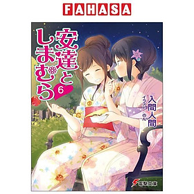 Adachi To Shimamura 6 (Light Novel) (Japanese Edition)