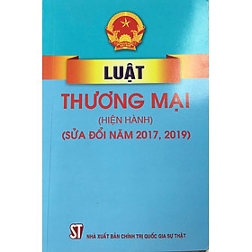 Luật Thương mại (Hiện hành) (sửa đổi năm 2017, 2019)