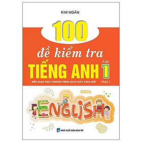 100 đề kiểm tra tiếng anh lớp 1 phần 1