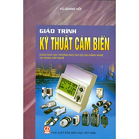 [Download Sách] Giáo Trình Kỹ Thuật Cảm Biến (Dùng cho các trường đào tạo cao đẳng nghề và trung cấp nghề)