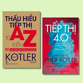 Combo Thấu Hiểu Tiếp Thị Từ A Đến Z Khái Niệm Nhà Quản Lý Cần Biết + Tiếp Thị 4.0 - Dịch Chuyển Từ Truyền Thống Sang Công Nghệ Số (Marketing 4.0)