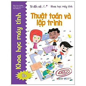 Tớ Đến Với Khoa Học Máy Tính - Thuật Toán Và Lập Trình - Bản Quyền