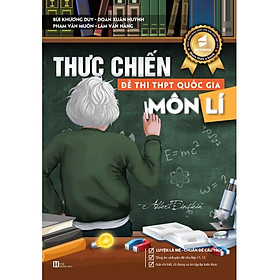 Thực Chiến Đề thi THPT Quốc Gia môn Lí - Luyện là mê - Chuẩn đề cấu trúc