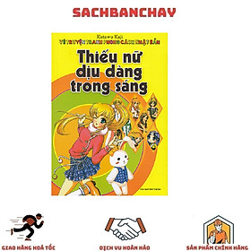 Sách - Vẽ Truyện Tranh Phong Cách Nhật Bản: Thiếu Nữ Dịu Dàng Trong Sáng