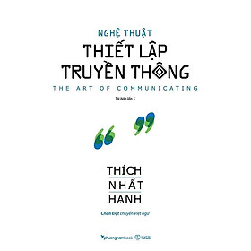 Sách Nghệ Thuật Thiết Lập Truyền Thông (Tái bản năm 2024)